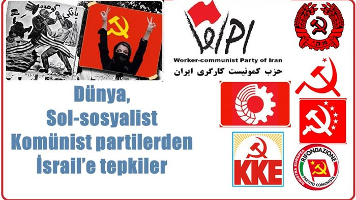 Dünya, Sol-sosyalist ve Komünist partilerden İsrail’e tepki